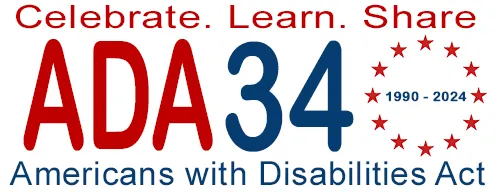 Celebrate. Learn. ADA34 Americans with Disabilities Act