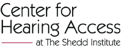 Center for Hearing Access at The Shedd Institute logo